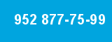 952 877-75-99